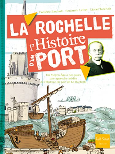 La Rochelle l'histoire d'un port