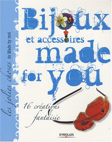 Bijoux et accessoires made for you
